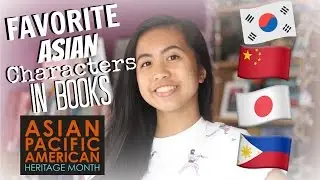 FAVORITE ASIAN CHARACTERS IN BOOKS | ASIAN TAKEOVER MONTH