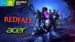 Redfall Ultra Settings FSR 2.1 Nitro 5 GTX1650 i5 9300H 16GB RAM