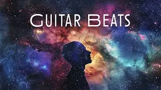 Calm Guitar Beats ✨🌌 Soft Space Instrumentals to Focus, Relax & Drift