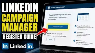 How to register with LinkedIn Campaign Manager for brand creatives - Complete Guide