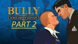 Bully Scholarship Edition  Gameplay part 2 (2160p4K) (PC )