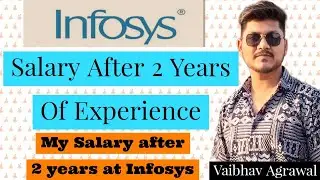 My salary at Infosys || My Infosys salary after 2 years || My Infosys salary after 2 years