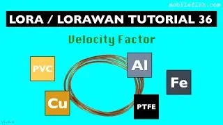 LoRa/LoRaWAN tutorial 36: Velocity Factor