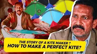 The Story of a Kite Maker ? | How to Make a Perfect Kite? | Indoz TV Special
