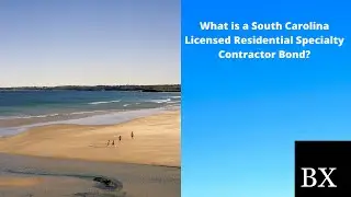 What is a South Carolina Licensed Residential Specialty Contractor Bond?