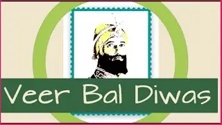Veer Bal Diwas / Veer Bal Diwas 2024 .