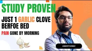 Just 1 Garlic Clove Before Bed Pain Gone by Morning - STUDY PROVEN