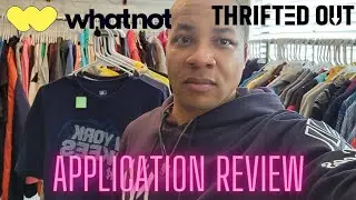 WhatNot + Thrifted Out Application Review  | #whatnot #thriftedout (3/11/2023)