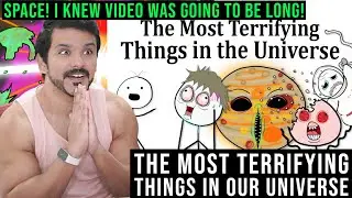 The Most Terrifying Things in Our Universe reaction