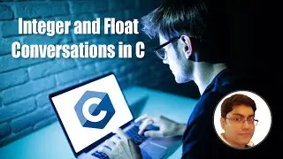 Integer and Float Conversions in C | C Programming Tutorial for Beginners
