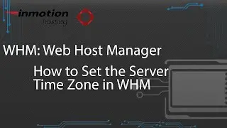 How to Set the Server Time Zone in WHM