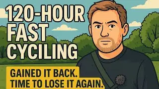 I&rsquo;m Back&hellip; 120-Hour Fast Cycling to Lose It All Again