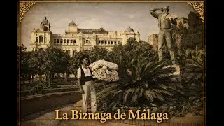 LA BIZNAGA DE MÁLAGA