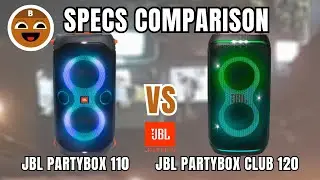JBL PARTYBOX CLUB 120 vs JBL PARTYBOX 110 Specs Comparison | BrownChocoMilkBoy