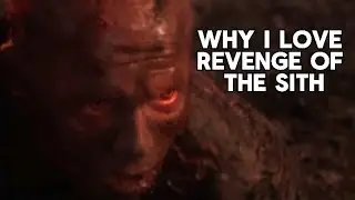Why I love Revenge of the Sith