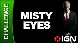Hitman: Absolution Challenge Guide - Operation Sledgehammer: Misty Eyes