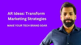 Augmented Reality Ideas: Transform Marketing Strategies for #TechBrands