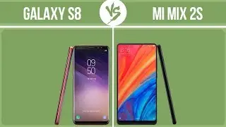 Samsung Galaxy S8 vs Xiaomi Mi Mix 2s ✔️