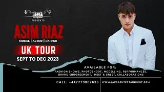 ASIM RIAZ  UK TOUR | Model, Actor, and Rapper | Big Boss 13 Runner-up | Jazba Entertainment