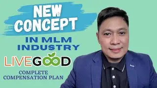 LiveGood The New Concept in MLM Industry. l Coach Fernan