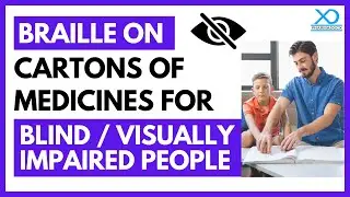 Braille Labels on Medicine Packaging for Blind or Visually Impaired People | Pharmadocx Consultants