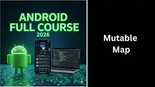 (388) Mutable Map in Kotlin Explained | Add, Update & Remove Data | Complete Android Course