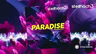 Steilhoch3 - Paradise (Extended Mix - PREVIEW) #melodictechno #techno #techhousemusic
