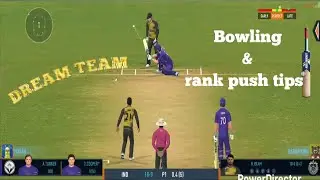 Real cricket 24 bowling & rank push tips in dream team 