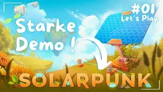🌱SOLARPUNK: TOP Cozy Survival Game; Eine Gr&uuml;ne Utopie?! - Let's Play Demo 01🌞
