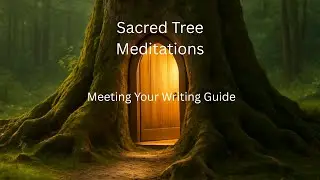 Sacred Tree Meditation Meeting Your Writing Guide