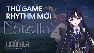 🔴 [ESTELLA] CHƠI THỬ CHO BIK | VN VTUBER ✩₊˚.⋆☾⋆⁺₊