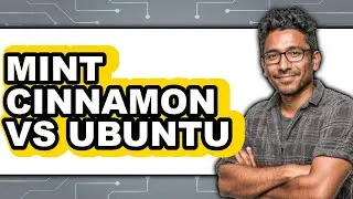 Mint Cinnamon vs Ubuntu - Which is Better?