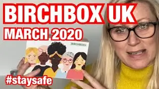 BIRCHBOX UK March 2020