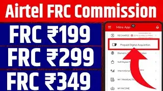 Airtel New Frc Plans Airtel MNP Frc 199, 299,349 Commission List 2024 | Airtel Frc Commission 2025