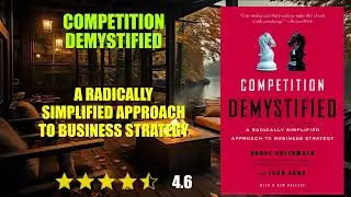 Competition Demystified: A Radically Simplified Approach to Business Strategy - Book Summary