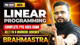 🔥 Linear Programming | PU2 Maths | Brahmastra 2.0 | Ankit Sir | PU2 Boards 2026