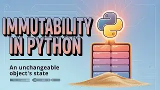 Immutability in Python