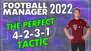 THE PERFECT 4-2-3-1|BROKEN FM22 TACTIC |FOOTBALL MANAGER 2022