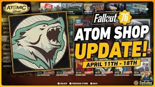 Fallout 76 Atomic Shop Update | April 11th - 18th