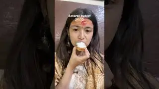 Banaras trip budget 😳