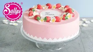 Muttertagstorte - Erdbeertorte mit Holunderbl&uuml;te & Minze / Sallys Welt