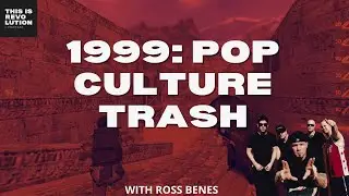 1999: POP CULTURE TRASH ft  ROSS BENES