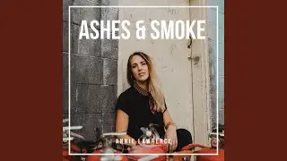Ashes & Smoke