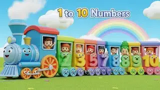 1 to 10 Numbers Train 🚂 | Kids Learning Video | Counting Song for Children