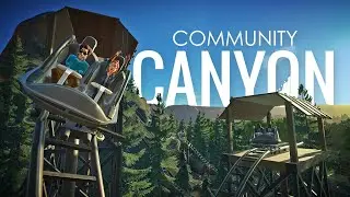 We Built a Theme Park! - Planet Coaster: Community Canyon
