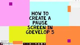 how to create pause screen in gdevelop 5