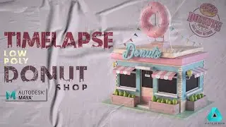 [Timelapse] Simple Low Poly Donut Shop in Maya | Maya Speed Low Poly Models