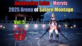 BDO 2025 Arena of Solare Montage Vol. 5 | Season 3 | Awakening Lahn - Mervis
