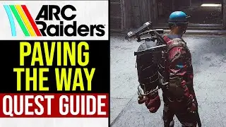 Руководство по прохождению квеста &laquo;Прокладывая путь&raquo; в игре ARC Raiders (1 минута)