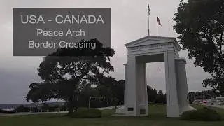 USA - Canada Peace Arch Border Crossing
